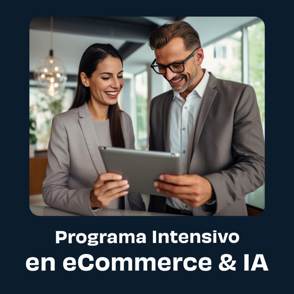 Programa intensivo en eCommerce & IA